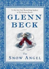 The Snow Angel (Deckle Edge) - Hardcover By Beck, Glenn - GOOD