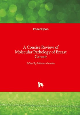 Mehmet Gunduz | A Concise Review of Molecular Pathology of Breast Cancer | Buch