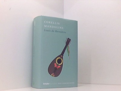 Corellis Mandoline: BRIGITTE Liebesromane Louis de Bernières. Aus dem Engl. von