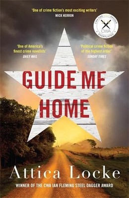 Guide Me Home | Attica Locke | englisch