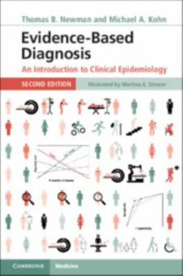Evidence-Based Diagnosis: An Introduction to Clinical Epidemiology, Newman, Thom
