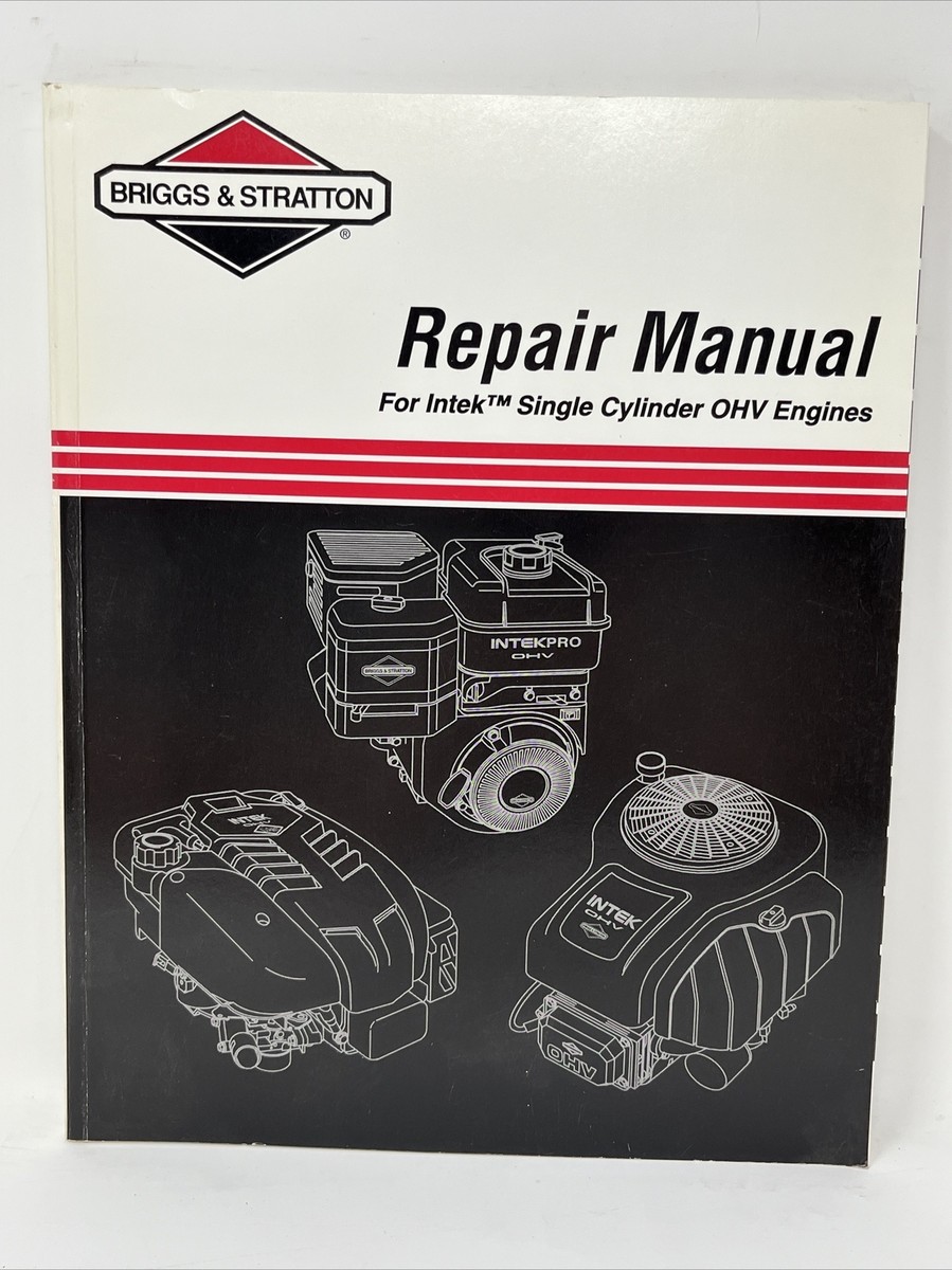 Briggs Stratton Intek Single OHV Cylinder Engine Service Manual