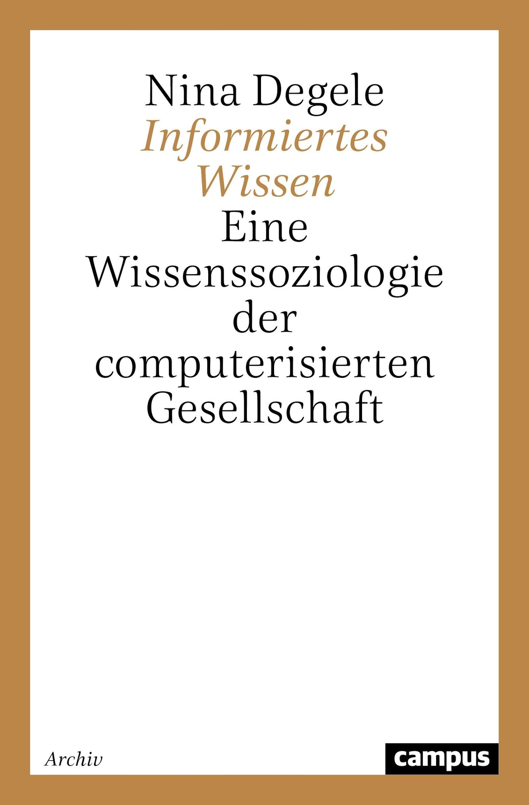 Thumbnail - Informiertes Wissen Eine Wissenssoziologie Der Computerisierten