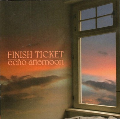 Finish Ticket - Echo Afternoon