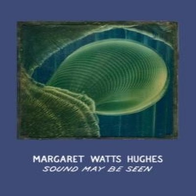 Margaret Watts Hughes Sound May Be Seen Distributed Art Publisher