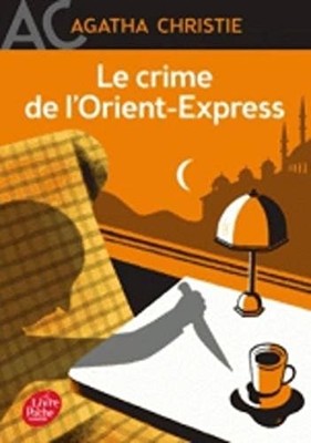 LE CRIME DE L'ORIENT-EXPRESS [ MURDER ON THE ORIENT By Agatha Christie BRAND NEW