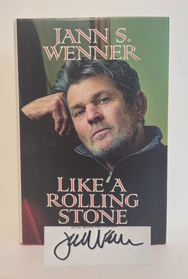 SIGNED 1st ED 1st PRINT Like a Rolling Stone   Jann S. Wenner | 2022 HC