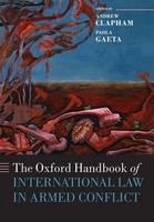 The Oxford Handbook Of International Law In Armed Conflict Clapham (U. A.) Buch