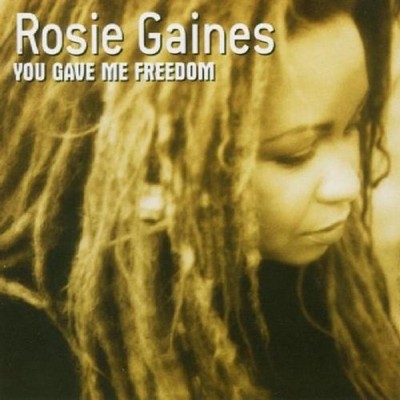 Gaines, Rosie - You Gave me Freedom CD NEU
