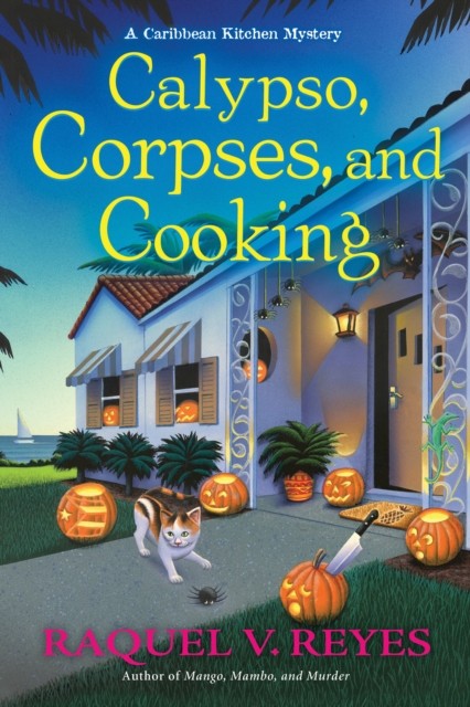 Calypso, Corpses, and Cooking by Raquel V. Reyes (Hardback Book)