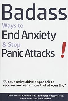 Badass Ways to End Anxiety  Stop Panic Attacks! - ... | Buch | Zustand sehr gut