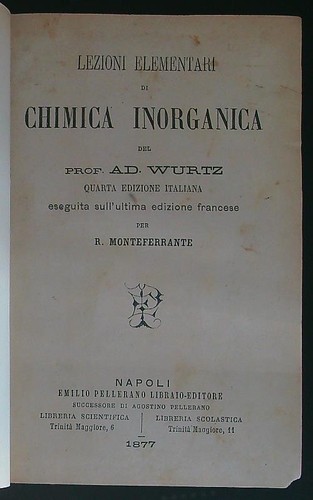 LEZIONI ELEMENTARI DI CHIMICA INORGANICA WURTZ PELLERANO 1877 \ RILEGATO - Foto 1 di 1