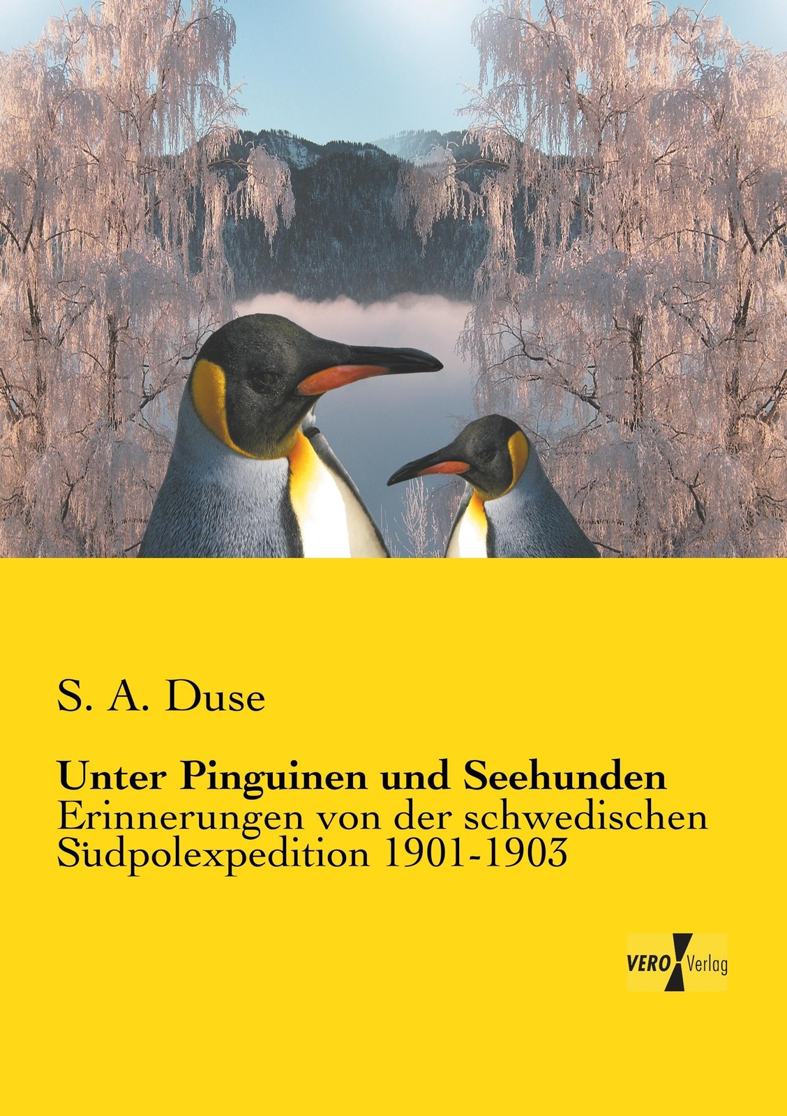 Thumbnail - S. A. Duse | Unter Pinguinen Und Seehunden | Taschenbuch | Deutsch
