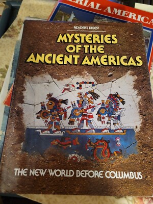 Mysteries of the Ancient Americas: New World Before Columbus hcdj ...