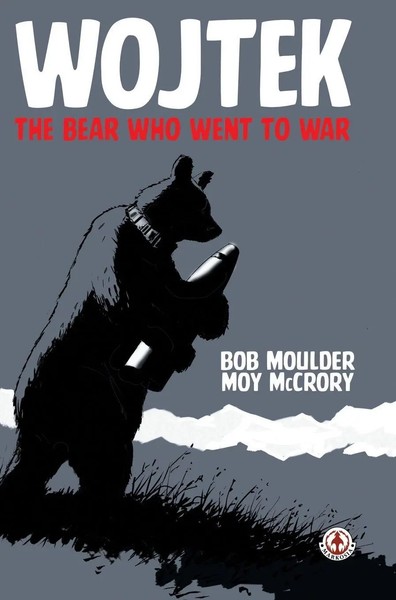 Bob Moulder (U. A.) | Wojtek | Buch | Englisch (2022) | The Bear Who Went To War-image