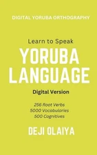 Learn to Speak Yoruba Language by Deji Olaiya Paperback Book