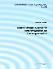 Modelltechnische Analyse von Netzwerksystemen der Siedlungswasserwirtschaft