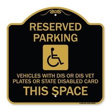 Reserved Parking Vehicles with Dis or Dis Vet Plates or State Disabled Card This