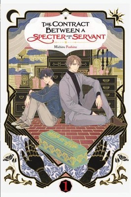 The Contract Between a Specter and a Servant, Vol. 1 (light novel): Volume 1 (CO