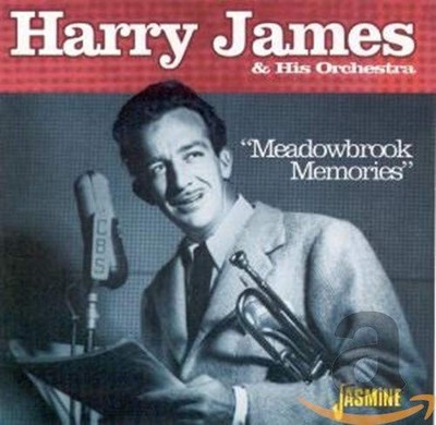 Meadowbrook Memories by Harry &. His Orchestra James [Audio CD]