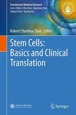 Stem Cells: Basics and Clinical Translation (Translational (New)