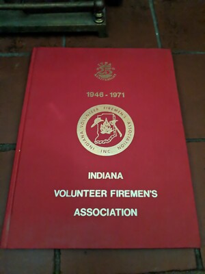 1941-1971 INDIANA VOLUNTEER FIREMAN'S ASSOCIATION 25TH ANNIVERSARY VTG RARE