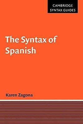 The Syntax of Spanish (Cambridge Syntax - Paperback, by Zagona - Acceptable