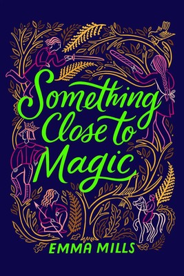 Something Close to Magic | Emma Mills | Englisch | Taschenbuch | 2024