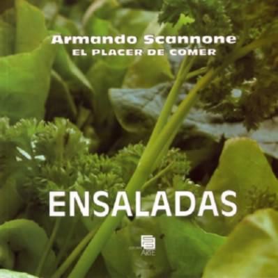 El Placer de Comer Ensaldas por Armando Scannone 