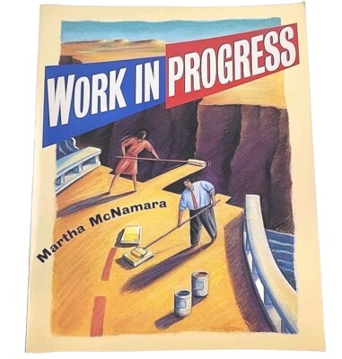 Work in Progress By Martha McNamara 1st Edition 1994 Paperback Book