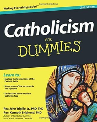 Catholicism For Dummies 2e by Trigilio Jr., Rev. John 1118077784 FREE Shipping