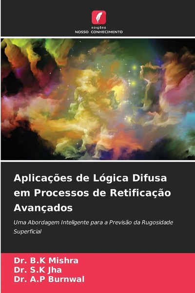 B. K Mishra (U. A.) | AplicaçõEs De LóGica Difusa Em Processos De RetificaçãO...-image
