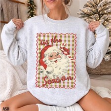 Tis the Season Christmas Sweatshirt Retro Santa Shirt Vintage Holiday Crewneck