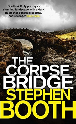 The Corpse Bridge (Cooper and Fry),Stephen Booth- 9780751551754