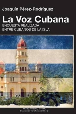 Joaquín Pérez-Rodríguez LA VOZ CUBANA, Joaquín Pérez-Rodríguez (Taschenbuch)