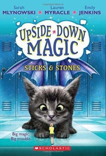 Thumbnail - Upside Down Magic 2: Sticks And Stones (upside Down Magic) By Sarah