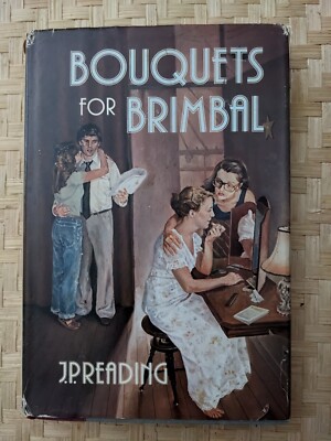 Bouquets for Brimbal by J. P. Reading 1980 Hardcover With Dust Jacket VERY GOOD