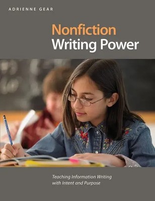 Nonfiction Writing Power | Teaching Information Writing with Intent and Purpose
