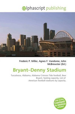 Frederic P. Miller (u. a.) | Bryant-Denny Stadium | Taschenbuch | Englisch