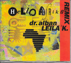 DR. ALBAN ft LEILA K. - Hello Afrika (REMIX) CDM 3TR Tribal Euro House 1990 RARE