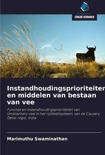 Marimuthu Swaminathan | Instandhoudingsprioriteiten en middelen van bestaan...