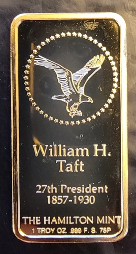 William Taft President EGP Hamilton-999 Silver 1 Oz Ounce Art Bar Bullion Rare
