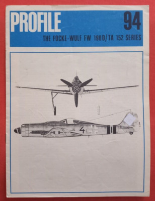 Aircraft Profile 94, The FOCKE-WULF Fw 190D / Ta 152 Series