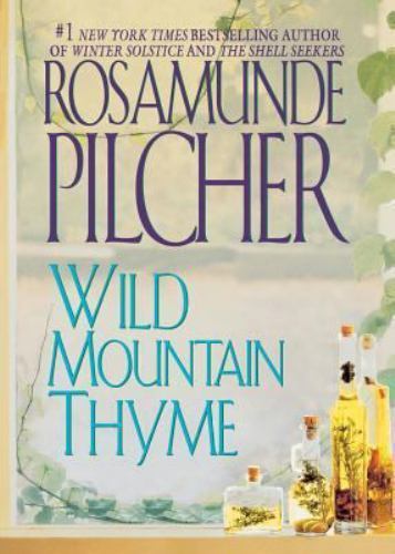 Wild Mountain Thyme, Paperback by Pilcher, Rosamunde, Brand New, Free shippin...