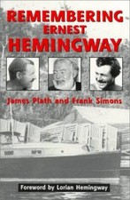Remembering Ernest Hemingway - Paperback By Plath, James - GOOD