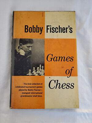 Bobby Fischer's Games of Chess.