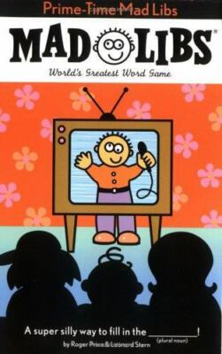 Mad Libs Ser.: Prime-Time Mad Libs  by Leonard Stern and Roger Price (2002, Mass
