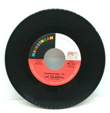 THE DELEGATES-CONVENTION '72 / SAME SONG -45RPM MAINSTREM RECORDS  MRL 1972.  