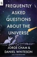 Frequently Asked Questions About The Universe | Jorge Cham (U. A.) | Englisch
