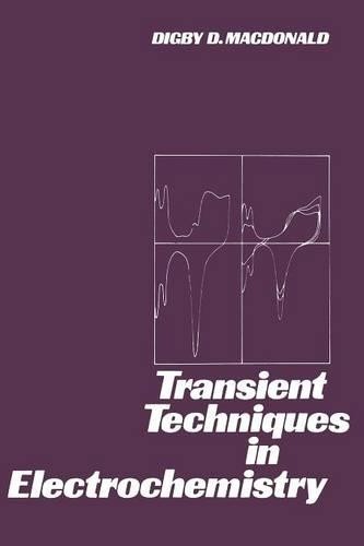 Transient Techniques in Electrochemistry - 9781461341475